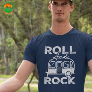 Roll And Rock T-Shirt, Amusing Trailer Home Tee for RV and Camper Lovers, Unisex Tee, Short Sleeve Top, Funny Camping Shirt, Novelty Graphic