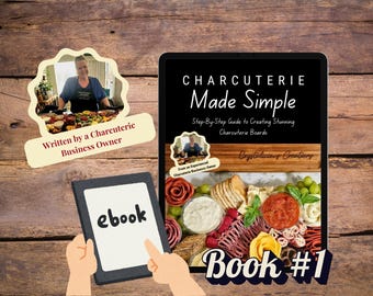 Charcuterie Made Simple: Step-by-Step board assembly Instructions (Digital Download)