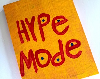 Handpainted Word Art Decor Original Acrylic Painting HYPE MODE 8"x6" Canvas Red NAY