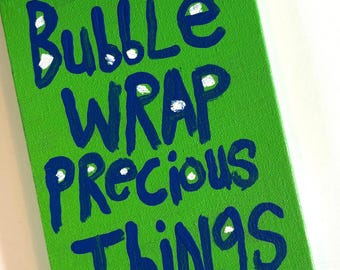 Handpainted Word Art Original Acrylic Painting Bubble Wrap Precious Things 8"x6" Green NAY