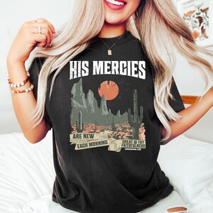His Mercies Are New Every Morning Shirt, Christian Faith T-Shirt, Jesus Lover Gifts, Bible Verse Shirt, Religious T Shirt, Bible Quote Shirt