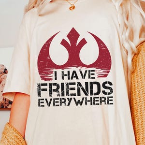 I Have Friends Everywhere Unisex Jersey Tee, Andor Inspired Shirt, Short Sleeve T-Shirt, Graphic Tee, Gift for Friends, Minimalist Tee