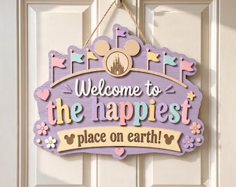 Personalized Disney Welcome Sign, Disney Happiest Place Door Sign, Welcome to The Happiest Place On Earth, Disney Wooden Door Sign
