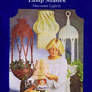 Livre Vintage Années 70 : Illuminating Macrame Patterns (Lampes, Suspensions, Jardinières)