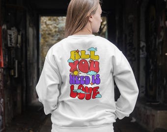 Front and Back Printed 'All You Need Is Love' Tee – Gift for Love Enthusiasts