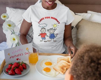 I Love You Mommy T-Shirt – Kids Drawing, Mother's Day Gift