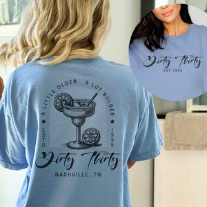 Dirty Thirty Custom Group Trip Birthday Shirt - Vintage 30th Birthday Tee - Custom Comfort Colors Shirt for 30th Celebration