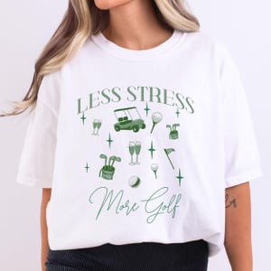 Less Stress More Golf, Golfing Comfort Colors Tee, Golf Shirt,  Golf Aesthetic, Cute Golfer Gift, Comfort Colors Tee for Golfers