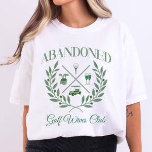 Abandoned Golf Wives Social Club Shirt,  Golf Wife Shirt, Funny Wife Gift, Comfort Colors Tee for Wives of Golfers