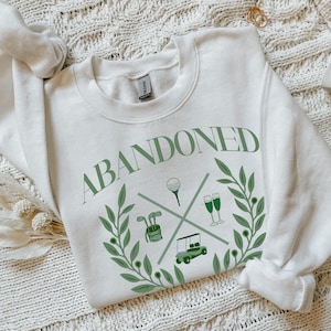 Abandoned Golf Wives Club Crewneck Sweatshirt, Funny Wife Sweater, Golf Wife Funny Gift, Anniversary Gift