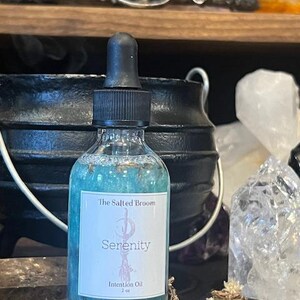 The Salted Broom Serenity Intention Oil, Calming Oil, Relaxing Oil, Focus Oil, Magic Oil, Spiritual Tool, Crysal infused Oil, Ritual Oil