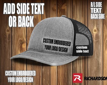 You can add a logo or text to the right, left, and back sides of your hats. (**The hat is not included in the order.)