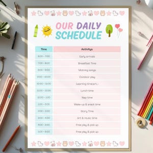 May include: A daily schedule chart with a white background, featuring the text "OUR DAILY SCHEDULE" in pink and blue. The chart includes a time column from 6:00 to 6:00 and an activity column with items like breakfast, nap, and story time.