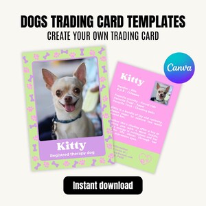 May include: A pink and green printable trading card template for dogs. The template features a photo of a small white dog with brown ears and a pink bone pattern border. The text on the card reads "Kitty, Registered Therapy Dog".
