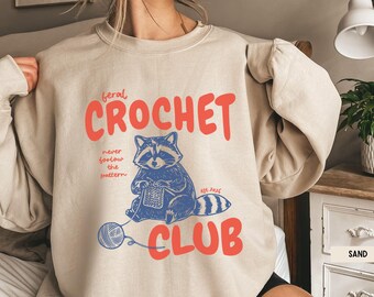 Funny Crochet Shirt, Yarn Lover Tee, Crochet Gift, Crafty Gift, Raccoon Shirt, Crochet Lover Sweatshirt