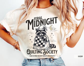 Funny Quilting Shirt, Quilter Shirt, Funny Raccoon Shirt, Gift for Quilt Lover, Sewing Shirt, Crafty Gift