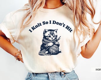 Funny Knitting Shirt, Funny Cat Shirt, Yarn Lover Shirt, Knitter Gift, Funny Knitting Shirt, Sarcastic Kitten Shirt