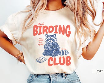 Feral Birding Club, Bird Watcher Shirt, Birding Apparel, Bird Lover Tee, Nature Lover Gift, Ornithology, Bird Watching, Gift for Bird Lover