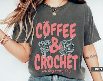 Iced Coffee Crochet Lover Shirt, Crafter Gift, Crochet all Day