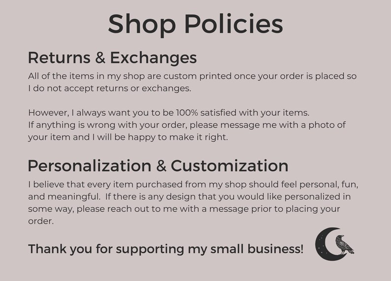 Peut inclure: Document des politiques de la boutique avec des informations sur les retours, les &eacute;changes, la personnalisation et la customisation. Le texte indique que les retours et les &eacute;changes ne sont pas accept&eacute;s, mais le vendeur souhaite la satisfaction du client. Un croissant de lune et un oiseau sont en bas.