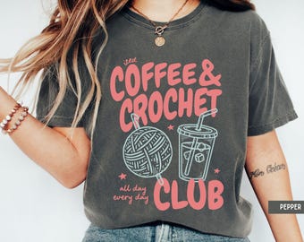 Iced Coffee Crochet Lover Shirt, Crafter Gift, Crochet all Day