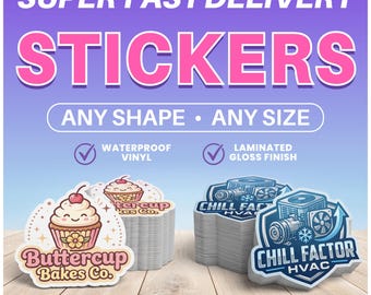 Custom Stickers - Any Shape, Fast Delivery,  Awesome Quality