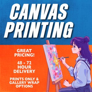 May include: An advertisement for canvas printing with the text "CANVAS PRINTING" in large white letters. The image features an anime-style illustration of a person painting on a canvas. Additional text includes "GREAT PRICING!" and "48 - 72 HOUR DELIVERY."