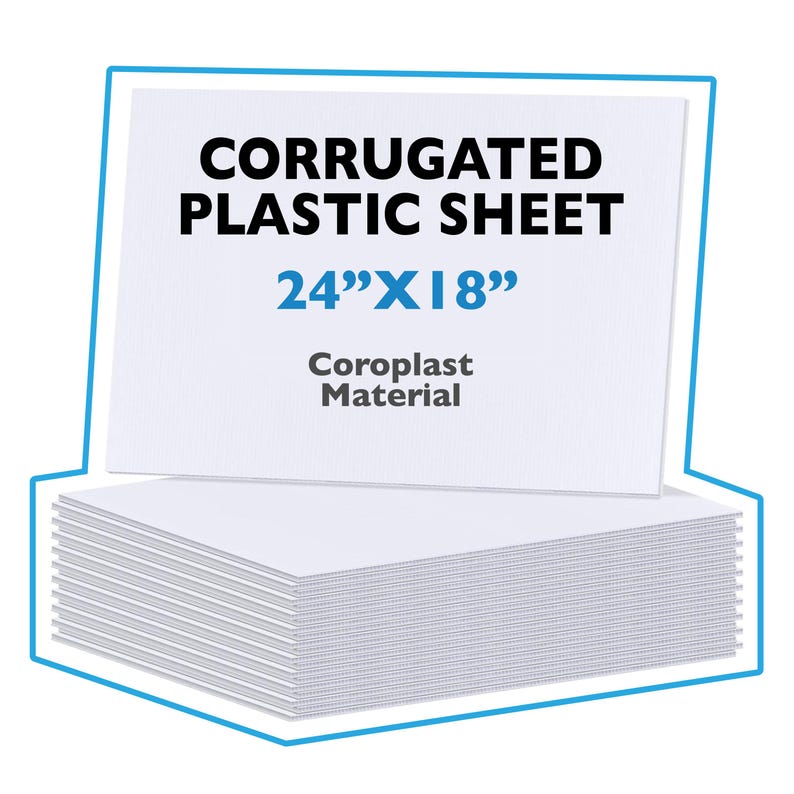 May include: A stack of white corrugated plastic sheets, 24 inches by 18 inches, made by Coroplast.
