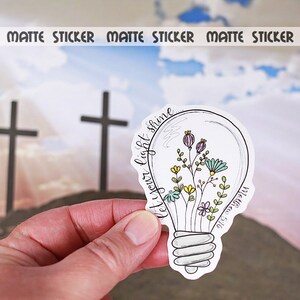 Let your Light shine,  Scripture, Bible verse Vinyl sticker /decal  matte finish 3"