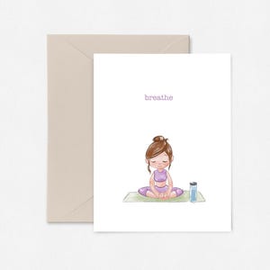 Breathe Greeting Card, Yoga Meditaion Blank Card, Mindfulness Card, Yoga Greeting card, Gratitude, Mental Health Card, Card for Girlfriends