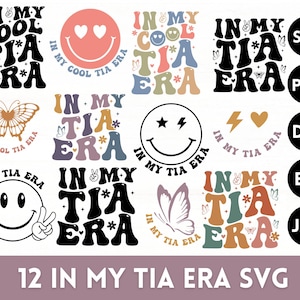 In My Tia Era Svg-bundel, In My Tia Era Png, In My Tia Era Shirt, Tia Life Svg, cadeau voor stropdas, gesneden bestand circuit, silhouet, Instant Download
