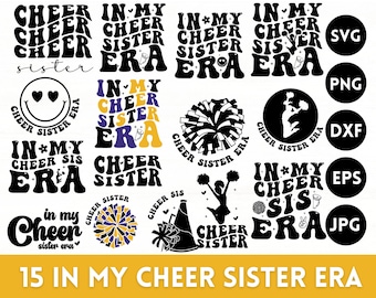 May include: A set of 15 digital downloads featuring the phrase "In My Cheer Sister Era" in various styles and designs. The designs include a cheerleading pom-pom, a heart with a cheerleading bow, and a cheerleading megaphone. The designs are in black and white and are perfect for use on t-shirts, mugs, tote bags, and other merchandise.