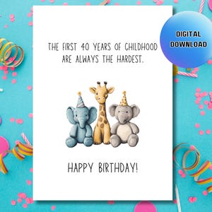 Sarcastic Birthday Card Printable, 40th Birthday Card, Birthday Greeting Card Digital, Funny Card Print Out, Cheesy Birthday Pun Card