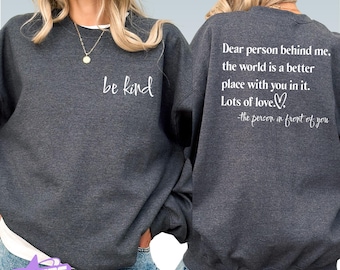 Dear Person Behind Me Hoodie, You Matter Sweatshirt, You Are Enough Sweater, Mental Health Matters Crewneck, Be Kind Pullover