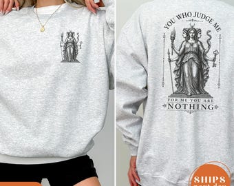 You Who Judge Me Sappho Sweatshirt, Artemis Statue Greek Mythology Pullover, Dark Academia Literary Hoodie