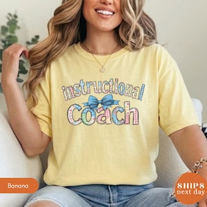 Comfort Colors Instructional Coach Shirt, Gift For Instructional Assistant T-Shirt, Educational Coaching Team Graphic Top