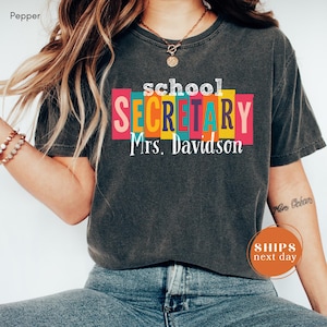 Comfort Colors Custom School Secretary T-Shirt, School Secretary Name Tee, School Receptionist T-Shirt, Office Staff Gift, End Of Year Tee