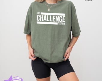 Custom Challenge T-shirt for Events, Comfort Color Create Your Own Challenge Shirt, Personalized Challenger Tee, Your Name On The Challenge