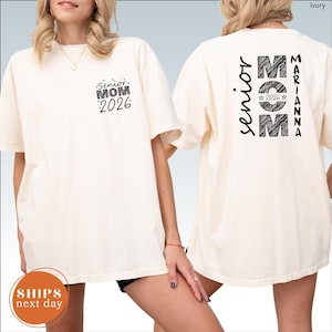 Comfort Colors Custom Senior Mom T-Shirt, Senior 2026 T-Shirt, Class Of 2026 Apparel, Senior Mom 2026 Tee, Graduation Gift For Mom