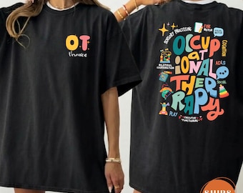 Comfort Colors Custom Occupational Therapy Shirt, OT Student Tee, OT Assistant Gift, Personalized OT Shirt