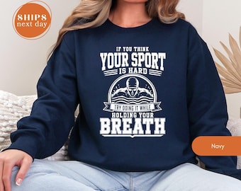 Funny Swimmer Sweatshirt, Try Doing It Holding Your Breath Hoodie, High School Swim Team Sports Pullover