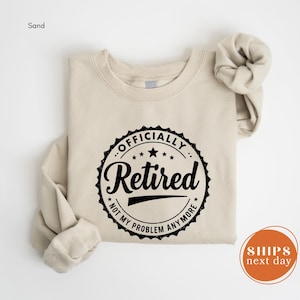 Cozy Retirement Sweater, Funny Retirement Hoodie For Men, Retirement Gifts For Women, Retired Teacher Sweatshirt, Retirement Party Crewneck