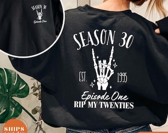 Death To My 20s Sweatshirt, RIP 20s 30th Birthday Gift for Her, Aesthetic Talk Thirty To Me Pullover