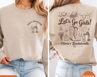 Lets Go Girls Western Bachelorette Sweatshirt, Custom Cowgirl Bride Pullover, Country Bridal Squad Hoodie