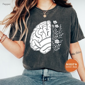 Comfort Colors Floral Brain Anatomy T-Shirt, Mental Health Tee, Nurse Apparel, Nursing School T-Shirt, Brain Flowers Tee, Motivational Shirt