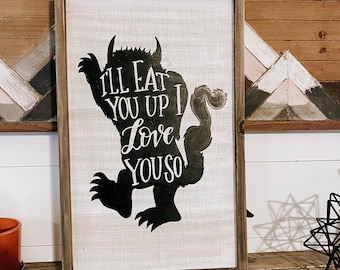 Where The Wild Things Are Sign: Hand Painted Rustic Decor (11x18)