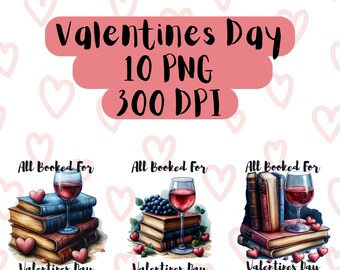 All Booked for Valentines PNG, Book Lover Shirt Design, Floral Valentine PNG, Sublimation Design Digital Download, Teacher PNG