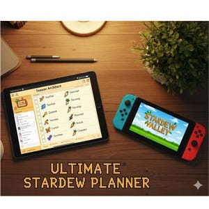 Può includere: Un tablet che mostra l'app "Season Architect" con una lista di controllo e una console Nintendo Switch che mostra il gioco "Stardew Valley". Il testo "ULTIMATE STARDEW PLANNER" è in basso. I dispositivi sono su una superficie di legno.