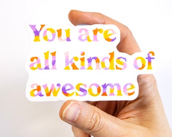 Typography Vinyl Sticker Based On An Original Artwork. You Are Awesome Inspirational + Motivational Glossy Finish, Unique Laptop Sticker