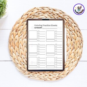 May include: A digital tablet displaying a printable coloring practice sheet with six blank squares and a checklist for each square. The sheet is titled "Coloring Practice Sheets" and has the text "CATEGORY" at the top.